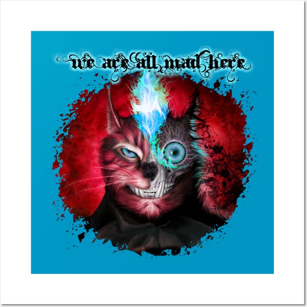 We Are All Mad Here - Red Wall Art by Viergacht